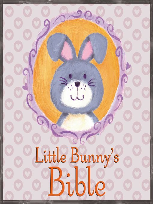 Title details for Little Bunny's Bible by P J Lyons - Available